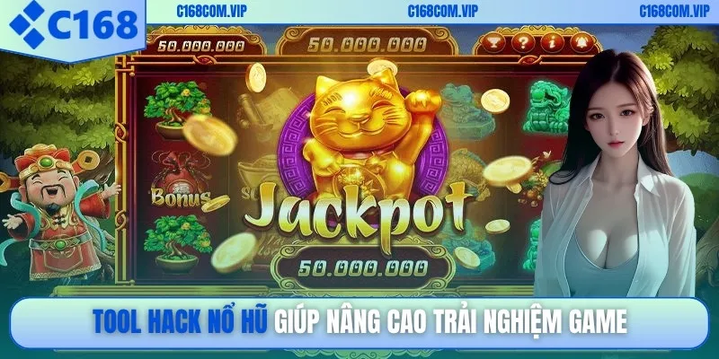 Tool hack nổ hũ hũ giúp nâng cao trải nghiệm game